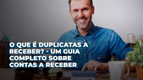 O Que Duplicatas A Receber Braincp