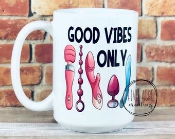 Good Vibes Only Sex Etsy