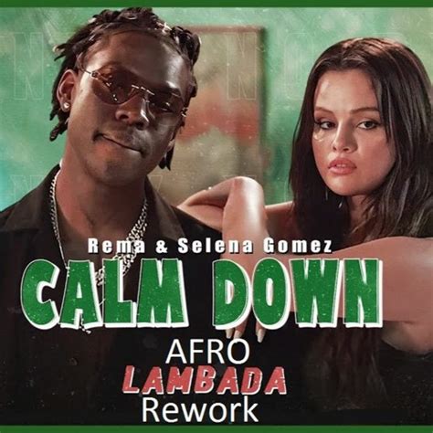 Stream REMA Selena Gomez Calm Down DJ DUBAY Rework Lamba Afro