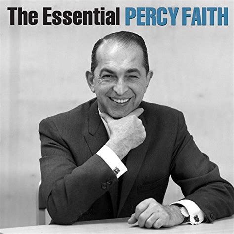 The Essential Percy Faith By Percy Faith On Amazon Music Unlimited