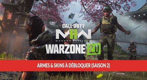 Armes Et Skins A Debloquer Saison 2 Modern Warfare 2 Warzone 2