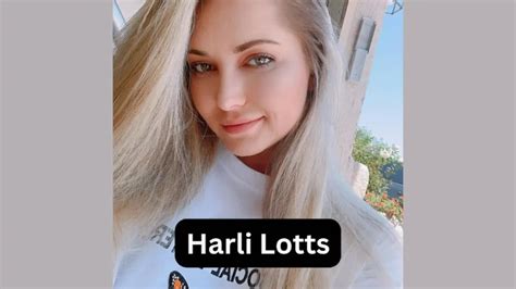 Harli Lotts Age Wiki Husband Boyfriend Biography Height