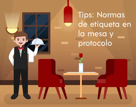 TIPS Tips Normas De Etiqueta En La Mesa Y Protocolo Blog Prisa Cl