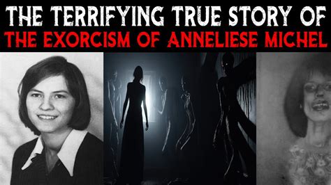 The TERRIFYING TRUE Story Of The EXORCISM Of ANNELIESE MICHEL Emily