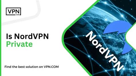 Is NordVPN Safe Learn About Its Privacy Features