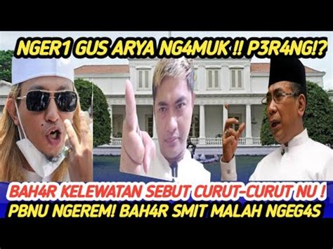 NGER1 P3R4NG GUS ARYA NG4MUK BAH4R SMIT SEBUT CURUT2 NU GUS YAHYA