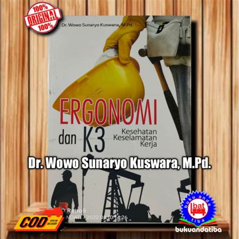 Jual Ergonomi Dan K Kesehatan Keselamatan Kerja Wowo Sunaryo Kuswana