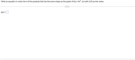 Solved Write an equation in vertex form of the parabola that | Chegg.com