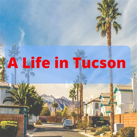 Life In Tucson Tips From A Local Ez Move Tucson Life Moving