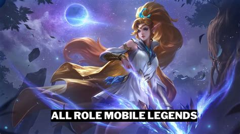 Penjelasan Tentang All Role Mobile Legends