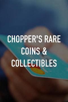 Chopper's Rare Coins & Collectibles S0 E0 : Watch Full Episode Online ...