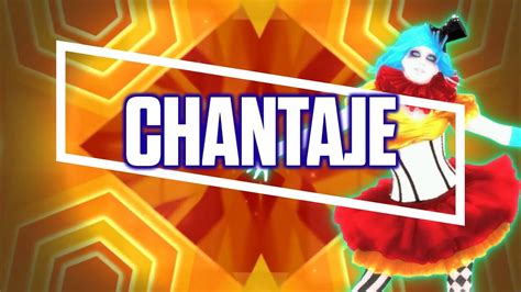 Just Dance 2018 Fanmade Mashup Chantaje Youtube