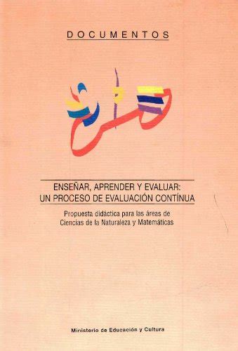 Enseñar aprender y evaluar un proceso de evaluación continua