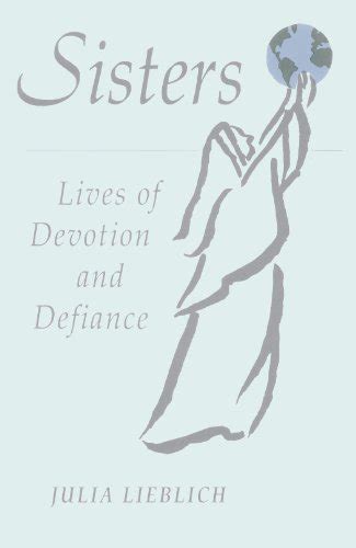 9780824514365 Sisters Lives Of Devotion And Defiance Lieblich