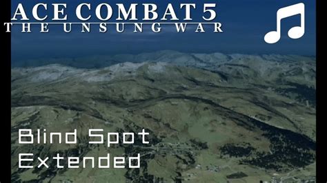 Blind Spot Extended Ace Combat 5 Youtube