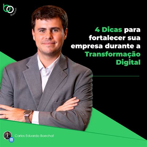 Dicas Para Fortalecer Sua Empresa Durante A Transforma O Digital