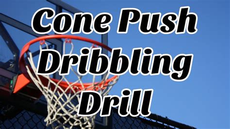 Cone Push Dribbling Into Basketball Finishing Drill Youtube