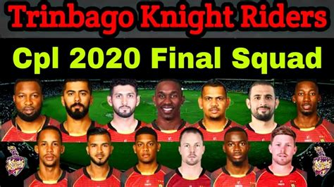 Cpl 2020 Trinbago Knight Riders Final Squad Trinbago Knight Riders Confirm Squad Cpl 2020