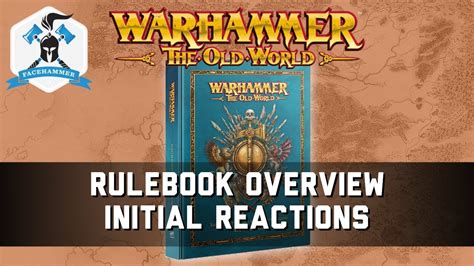 Warhammer The Old World Rulebook Overview And Initial Reactions