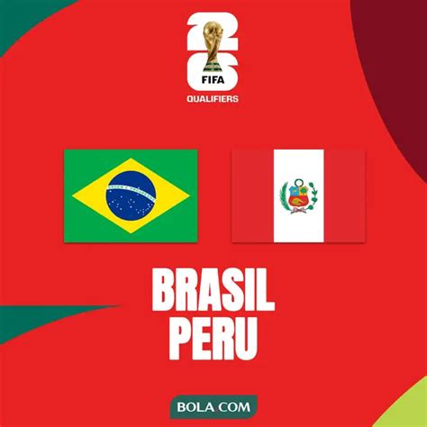 Prediksi Brasil Vs Peru Di Kualifikasi Piala Dunia Haus