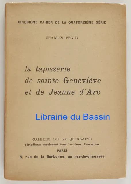 LA TAPISSERIE DE Sainte Geneviève et de Jeanne d Arc Charles Péguy 1912