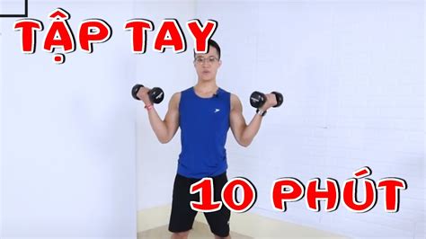 Bài Tập Tay SĂn ChẮc Với Tạ Đơn 10 Phút Tại Nhà Youtube