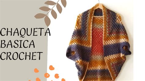 Chaqueta Crochet Con Un Granny En Minutos Youtube