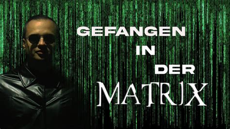 Du Wirst In Der Matrix Gefangen Gehalten Escapethematrix Youtube