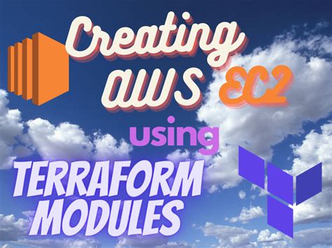 Creating Aws Ec2 Using Terraform Modules By Sheniell Sinclair Medium