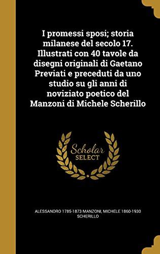 Buy I Promessi Sposi Storia Milanese Del Secolo Illustrati Con