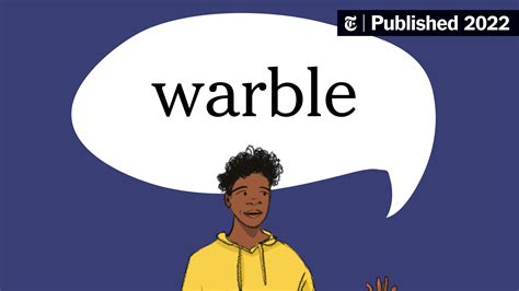 Word Of The Day Warble The New York Times