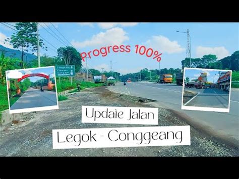 Progress Jalan Legok Conggeang Sumedang Youtube