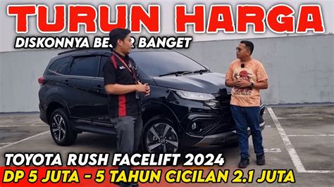 MURAH 2 1 JUTA CICILAN TOYOTA RUSH GR SPORT 2024 FACELIFT TURUN HARGA