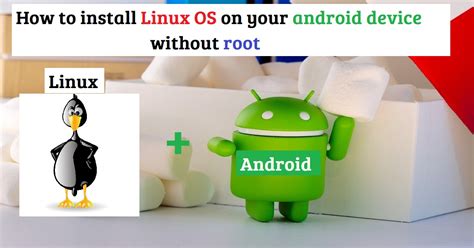 How To Install Linux Os On Your Android Device