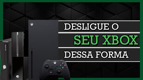 Esse é O MÉtodo Correto Pra Desligar O Seu Xbox 360 Xbox Onexbox Series Youtube