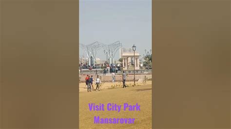 Visit City Park Mansarovar Youtube