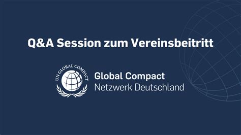 Un Global Compact Netzwerk Deutschland Qanda Session Vereinsbeitritt Un Global Compact Netzwerk