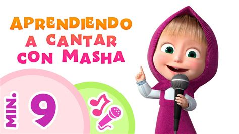 Masha Y El Oso 👱‍♀️🐻 Aprendiendo A Cantar Con Masha 🎶 La Mejor