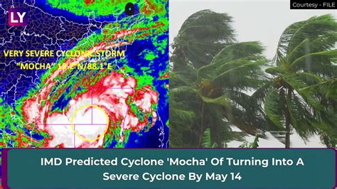 Cyclone Mocha Intensifies Into Very Severe Storm Ndrf Deploys Eight