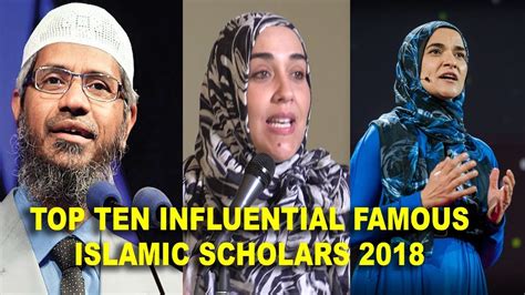 Top Ten 10 Influential Famous Islamic Scholars 2018 Youtube