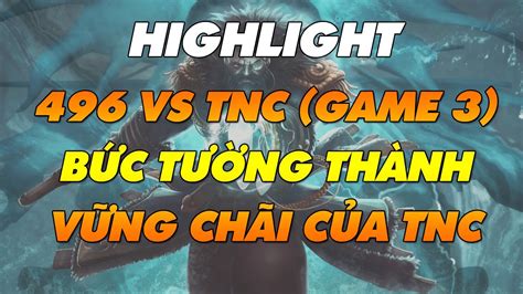 496 VS TNC SỰ BẤT BẠI CỦA ÔNG VUA KHU VỰC SEA WESG SEA FINAL VIỆT