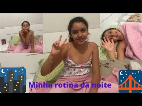 Minha Rotina Da Noite Youtube