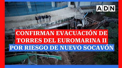 Confirman evacuación de torres del Euromarina II de Reñaca por riesgo