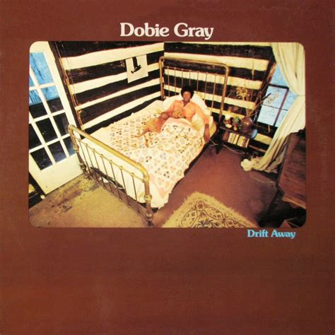 Dobie Gray - Drift Away - Reviews - Album of The Year