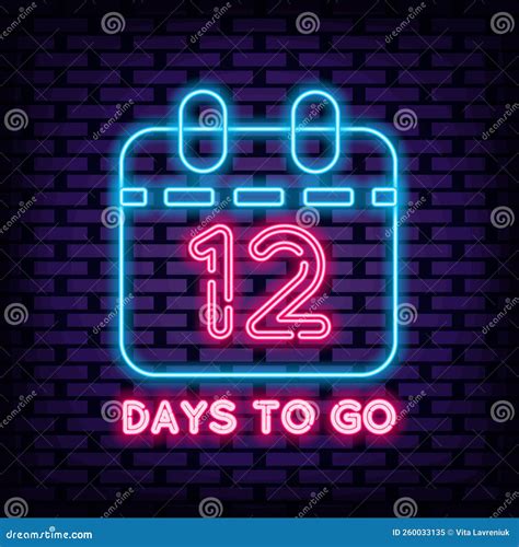 12 Days To Go Neon Sign Neon Script Night Bright Advertising Stock