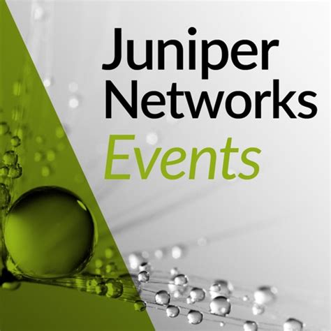 Juniper Networks Events by Juniper Networks Inc.