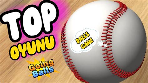 New Going Balls En Yeni Top Oyunu Videosu Hız Adrenalin Going Balls