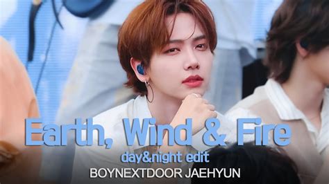 보이넥스트도어 명재현 Earth Wind Fire Day Night 4K 직캠 BOYNEXTDOOR JAEHYUN