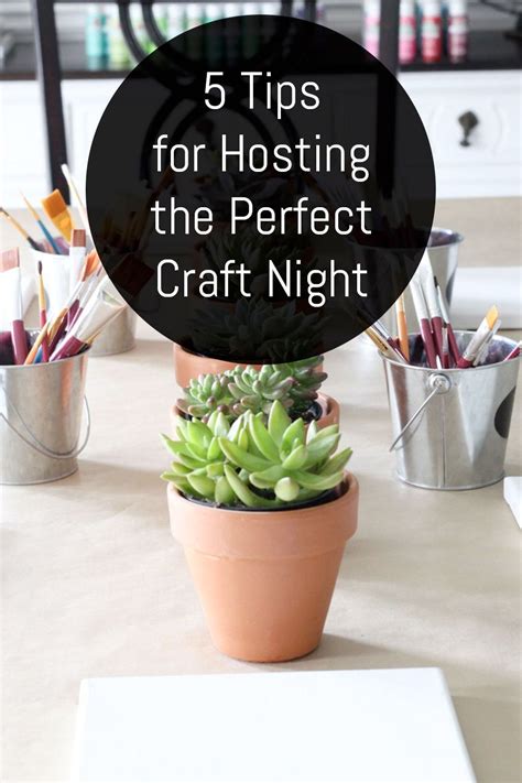 5 Tips For Hosting The Perfect Craft Night Artofit