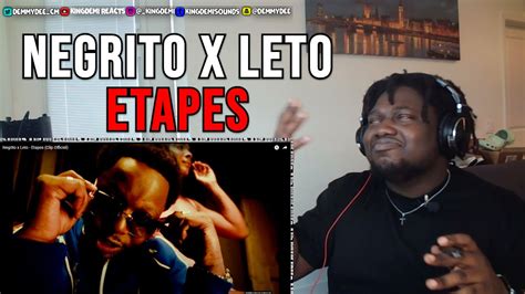 Negrito X Leto Etapes Clip Officiel FRENCH RAP REACTION YouTube